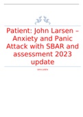 Patient: John Larsen – Anxiety and Panic Attack with SBAR and assessment 2023 update