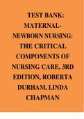 Test Bank: Maternal-Newborn Nursing: The Critical Components of Nursing Care, 3rd Edition, Roberta Durham, Linda Chapman All Chapters Complete Chapters 1 – 17 Complete Guide 2023