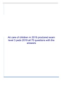 Ati care of children rn 2019 proctored exam level 3 peds 2019 all 70 questions with the answers