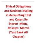 Ethical Obligations and Decision Making in Accounting Text and Cases 5th Edition By  Steven  Mintz, Roselyn  Morris (Test Bank)