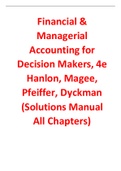 Financial & Managerial Accounting for Decision Makers 4th Edition By Hanlon, Magee, Pfeiffer, Dyckman (Solutions  Manual)