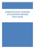 Gerontologic Nursing 6th Edition Meiner Test Bank (Questions and Answers Grade A +)