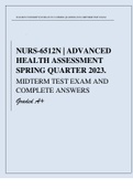 Walden University NURS-6512N-53, ADVANCED HEALTH ASSESSMENT 2023 SPRING QUARTER MIDTERM TEST EXAM Elaborations and Complete Answers 
