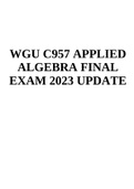 WGU C957 APPLIED ALGEBRA FINAL EXAM 2023 UPDATE and WGU C957 APPLIED ALGEBRA FINAL OBJECTIVE ASSESSMENT 2023