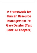 A Framework for Human Resource Management 7th Edition By Gary Dessler (Test Bank  All Chapters, 100% Original Verified, A+ Grade)