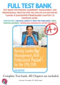 Test Bank For Nursing Leadership, Management, and Professional Practice for the LPN/LVN 6th Edition By Tamara R Dahlkemper 9780803660854 Chapter 1-21 Complete Guide .