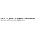 N212 ATI RN Nursing Care of Children Exam 2023 Revised Questions and Answers with Explanations.