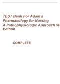 TEST BANK FOR ADAM’S PHARMACOLOGY FOR NURSES A PATHOPHYSIOLOGIC APPROACH, 5TH EDITION(All chapters)