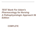 TEST BANK FOR ADAM&rsquo;S PHARMACOLOGY FOR NURSES A PATHOPHYSIOLOGIC APPROACH&comma; 5TH EDITION&lpar;All chapters&rpar;