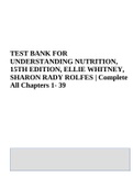 TEST BANK FOR UNDERSTANDING NUTRITION 15TH EDITION ELLIE WHITNEY&comma; SHARON RADY ROLFES &vert; Complete All Chapters 1- 39