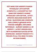TEST BANK FOR VANDER&rsquo;S HUMAN PHYSIOLOGY 14TH EDITION &lpar;COMPLETE&rpar; &vert; A DESCRIPTIVE TEST BANK FOR VANDER&rsquo;S HUMAN PHYSIOLOGY 14TH EDITION&lowbar; LATEST UPDATED 2023&sol;2024 EXAM WITH ACTUAL  QUESTIONS AND COMPLETE 100&percnt; CORRECT ANSWERS WITH VERIFIED AND WELL EXPLAINED  