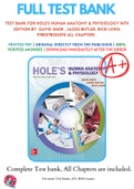 Test Bank For Hole's Human Anatomy & Physiology 14th Edition By  David Shier , Jackie Butler, Ricki Lewis 9780078024290 All Chapters .