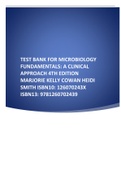 TEST BANK FOR MICROBIOLOGY FUNDAMENTALS: A CLINICAL APPROACH 4TH EDITION MARJORIE KELLY COWAN HEIDI SMITH ISBN10: 126070243X ISBN13: 9781260702439