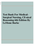 Test Bank For Medical Surgical Nursing, Clinical Reasoning 6th Edition By LeMone Burke