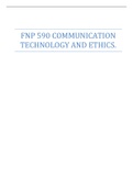 FNP 590 COMMUNICATION TECHNOLOGY AND ETHICS&period;