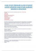 CASE STUDY PRESSURE ULCER STUDENT  LATEST UPDATED CASE STUDY ALREADY  GRADED A 2024&sol;2025