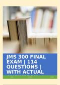 JMS 300 FINAL EXAM &vert; 114 QUESTIONS &vert; WITH ACTUAL ANSWERS&excl;&excl;