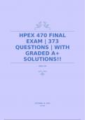 HPEX 470 FINAL EXAM &vert; 373 QUESTIONS &vert; WITH GRADED A&plus; SOLUTIONS&excl;&excl;