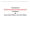 Test Bank For Health Assessment for Nursing Practice 7th Edition By Susan Fickertt Wilson, Jean Foret Giddens