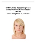 UNFOLDING Reasoning Case Study Diabetic Ketoacidosis &lpar;DKA&rpar; Diana Humphries&comma; 45 years old