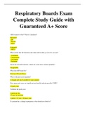 Respiratory Boards Exam Complete Study Guide with Guaranteed A+ Score