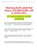 Med Surg B, RN Adult Med Surg A, ATI MED SURG, ATI A, ATI B, ATI C 537 QUESTIONS WITH ANSWER 