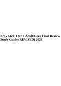 NSG 6420: FNP I Adult/Gero Final Review Study Guide (REVISED) 2023.