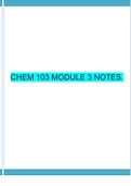 CHEM 103 MODULE 3 NOTES. DOWNLOAD TO SCORE A+