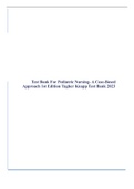 Test Bank For Pediatric Nursing- A Case-Based Approach 1st Edition Tagher Knapp Test Bank 2023