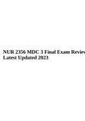 NUR 2356 MDC 3 Final Exam Review Latest Updated 2023.