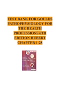 TEST BANK FOR GOULDS PATHOPHYSIOLOGY FOR THE HEALTH PROFESSIONS 6TH EDITION HUBERT CHAPTER 1-28|COMPLETE GUIDE A+