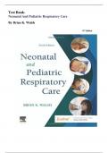 Test Bank for Neonatal and Pediatric Respiratory Care&comma; 6th Edition by Brian K&period; Walsh &vert;&vert; All Chapters &vert;&vert; Newest Edition 