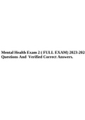 Mental Health Exam 2 ( FULL EXAM) 2023-2024 Questions And Verified Correct Answers.