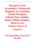 Horngren's Cost Accounting A Managerial Emphasis, 3e (Australia) Charles Horngren, Srikant Datar, Madhav Rajan, William Maguire, Rebecca Tan (Solution Manual)