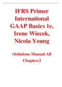 IFRS Primer International GAAP Basics 1e Irene Wiecek Nicola Young (Solutions Manual)