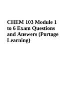 CHEM 103 Module 1 to 6 Exam Questions and Answers (Portage Learning)