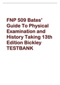 FNP 509 Bates’ Guide To Physical Examination and History Taking 13th Edition Bickley TESTBANK