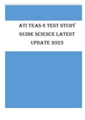 ATI TEAS 6 Test Study Guide Science - (Scored A+) Latest Update 2023