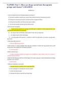 NAPSRx Final Exam NAPSRX Test 1&period; How are drugs sorted into therapeutic groups and classes&quest; A&period; first by the conditions that they are used to treat&period; and then by their mechanisms of action B&period; first by their mechanisms of action&period; and then by their therapeutic