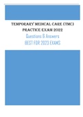 Temporary Medical Care (TMC) Practice Exam 2022 Questions & Answers BEST FOR 2023 EXAMS