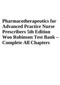 Pharmacotherapeutics for Advanced Practice Nurse Prescribers 5th Edition Woo Robinson Test Bank – Complete All Chapters