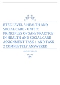 BTEC LEVEL 3 HEALTH AND SOCIAL CARE - UNIT 7: PRINCIPLES OF SAFE PRACTICE IN HEALTH AND SOCIAL CARE ASSIGNMENT TASK 1 AND TASK 2 COMPLETELY ANSWERED