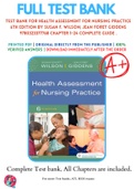 Test Bank For Health Assessment for Nursing Practice 6th Edition By Susan F. Wilson; Jean Foret Giddens 9780323377768 Chapter 1-24 Complete Guide .