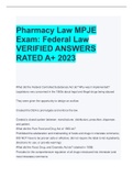 Pharmacy Law MPJE Exam: Federal Law VERIFIED ANSWERS RATED A+ 2023 