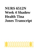 NURS 6512N Week 4 Shadow Health Tina Jones Transcript |2023|