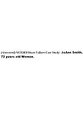 (Answered) NUR303 Heart Failure Case Study: JoAnn Smith, 72 years old Woman.