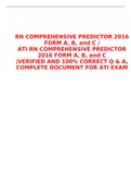 RN COMPREHENSIVE PREDICTOR 2016 FORM A, B, and C / ATI RN COMPREHENSIVE PREDICTOR 2016 FORM A, B, and C |VERIFIED AND 100% CORRECT Q & A, COMPLETE DOCUMENT FOR ATI EXAM