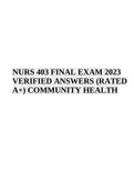 NURS 403 FINAL EXAM 2023 VERIFIED ANSWERS &lpar;RATED A&plus;&rpar; COMMUNITY HEALTH