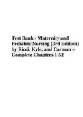 Test Bank - Maternity and Pediatric Nursing 3rd Edition by Ricci, Kyle, and Carman – Complete Chapters 1-52