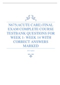 N675&lpar;ACUTE CARE&rpar; FINAL EXAM COMPLETE COURSE TESTBANK QUESTIONS FOR WEEK 1- WEEK 14 WITH CORRECT ANSWERS MARKED 2023 Update